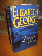 GEORGE, ELIZABETH: Det øyet ikke ser. 1997.