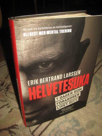 LARSEN: HELVETESUKA 7 DAGER SOM FORANDRER LIVET DIITT Mental trening 2013