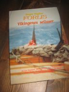 Thorseth m. fl.: Saga Siglar. FORLIS. Vikingenes seilaser. 1993.