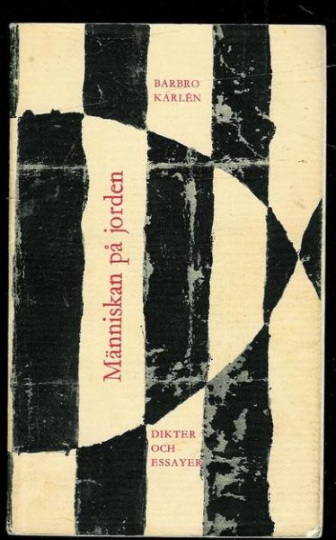 Karlen, Barbro: Menniskan på jorden. 1968