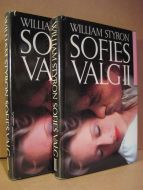 STYRON: SOFIES VALG. I og II. 1984.