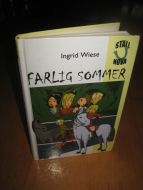 Wiese: FARLIG SOMMER. 2006.