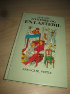 VESTLY, ANNE CATH: ÅTTE SMÅ, TO STORE OG EN LASTEBIL. 1993.