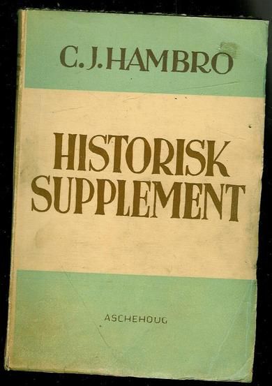 HAMBRO, C.J.: HISTORISK SUPLEMENT. 1947