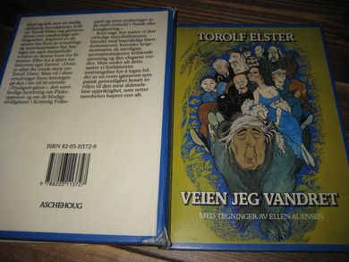 Elster, Torolf: VEIEN JEG VANDRET. 1984.