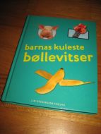 BARNAS KULESTE BØLLEVITSER. 2010.
