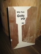 Flock, Willy: Gata vår. 1979.