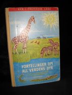 VASSHAUG: FORTELLINGER OM ALL VERDENS DYR. 1957. Stempla Barman Skole.