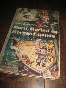 Bugge Mahrt: Marit, Marina og Morgans bande. 1957.