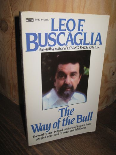 BUSCAGLIA: The Way of the Bull. 1973.