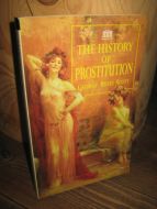 Scott: THE HISTORY OF PROSTITUTION. 1968.