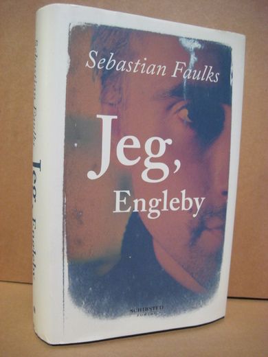 Faulks, Sebastian: Jeg, Engleby.