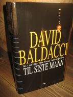 BALDACCI, DAVID: TIL SISTE MANN. 2002.