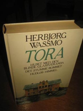 WASSMO, HERBJØRG:TORA. Huset med den blinde glassveranda - Det stumme rommet - Hudløs himmel. 1987.