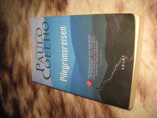 COELHO, PAULO: Pilegrimsreisen. 2006.