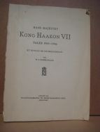 SOMMERFELDT: HANS MAJESTET KONG HARALD VII TALER 1905-1946. ET UTVALG OG EN BIBLIOGRAFI. 1947.