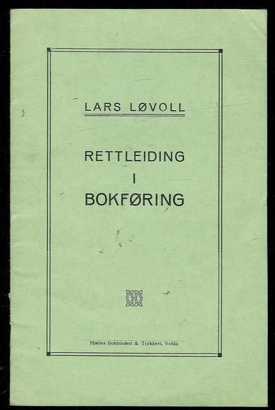 LØVOLL, LARS: RETTLEIDING I BOKFØRING.