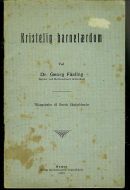 Fasting, Georg: Kristelig barnelærdom. 1908