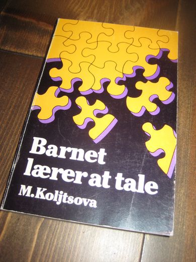 Koljtsova: Barnet lærer at tale. 1989.