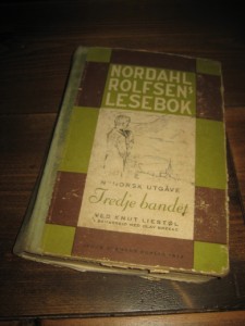 NORDAHL ROLFSENS LESEBOK. Tredje bandet, nynorsk, 1939.