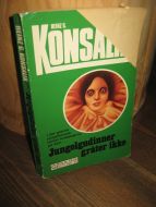 KONSALIK: Jungelgudinner gråter ikke