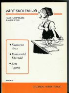 HJERPEKJØN HANS og Bjarne Stein VÅRT SKOLEMILJØ 1977