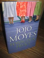 MOYES, JOJO: FORBUDEN FRUKT. 2004.