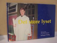 Grimstad, Leiv Arne: Det store lyset. 2001