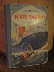 HENRIKSEN: VI GÅR TOLLFRITT. 1955.