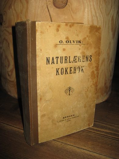 OLVIK: NATURLÆGENS KOKEBOK. 1916.