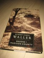 WALLER: BROENE I MADISON COUNTRY. 1993.