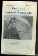 KATALOG OVER Unghestsjå i Nordfjord 1940. Fra Nordfjord Hesteavlslag.