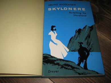 NICOLAISEN: SKYLDNERE. Fortelling fra Nordland. 1965.