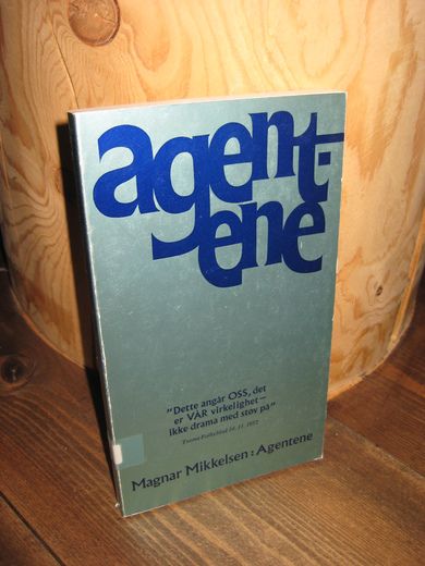 Mikkelsen: Agentene. 1973.
