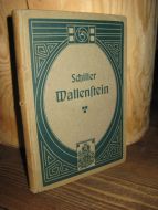 Schiller, Friedrich von:Wallenstein. Ein dramatisches Gedicht in zwei Zeilen. 1877.