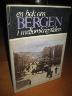 Gjesdal: en bok om BERGEN i mellomkrigstiden. 1980.