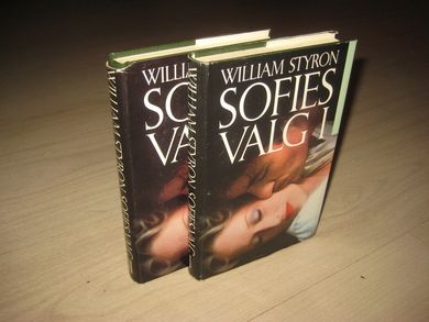 STYRON, WILLIAM: SOFIES VALG. I-II. 1984.