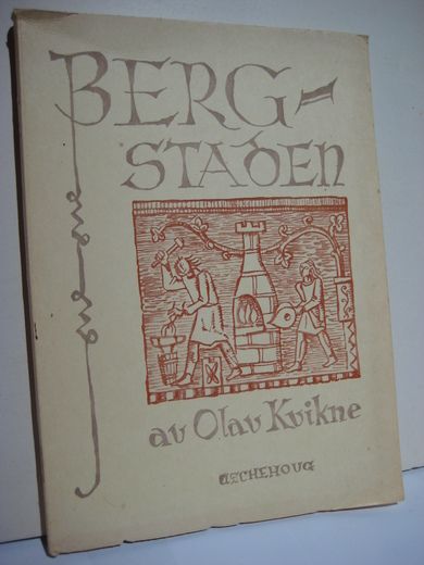 Kvikne, Olav. BERGSTADEN. 1949