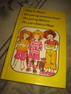 Norås: Per 4 år og vennene hans - Per 4 år og heksen - Per 4 år i Edens Hage. 1984.