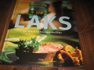 LAKS. 50 lekre lakseoppskrifter. 