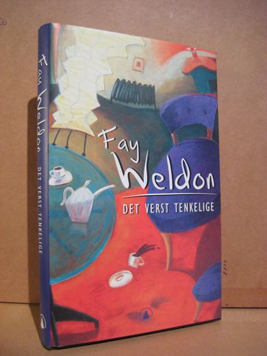 Weldon, Fay: DET VERST TENKELIGE. 1999.