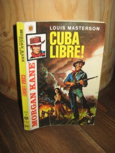 Masterson: CUBA LIBRE! 1976.