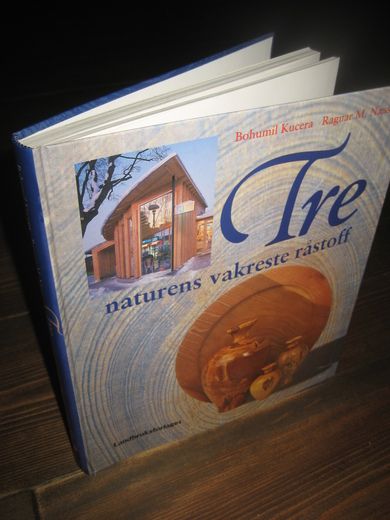 Næss: Tre - naturens vakreste råstoff. 1999.