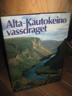 Tømmeraas: ALTA - KAUTOKEINO VASSDRAGET. 1980.