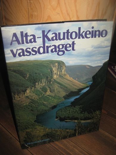 Tømmeraas: ALTA - KAUTOKEINO VASSDRAGET. 1980.