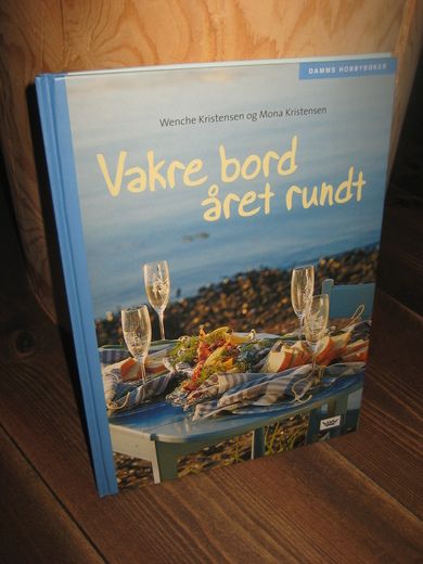 Kristensen: Vakre bord året rundt. 2004.
