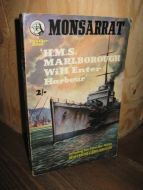 MONSARRAT: H M S MARLBOROUGH Will Enter Harbour