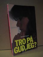 Busch: TRO PÅ GUD, JEG? 1980.