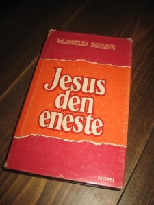 SCHLINK: Jesus den eneste. 1970.