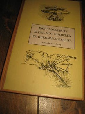 LØNNEBOTN: ALEWNE MOT HIMMELEN. EN HUKOMMELSESREISE. 1992.